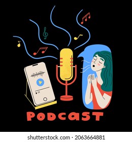 Podcast concept. Broadcasting, audio streaming service, online radio. Singing woman, microphone, smartphone and notes. 