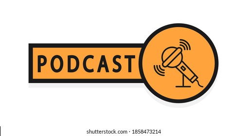 Podcast. Design for logo, badge, stamp. User interface. Vector illustration.