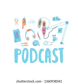 Podcast emblem with handwritten lettering and decoration in flat style. Text and podcasts symbols isolated on white background. Vector color illustration. 