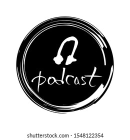 Podcast emblem. Text and logo. Studio headphones and lettering. Vector illustration. 
