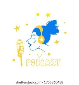Podcast girl. Young female blogger speaking in microphone with headphones. Vector logo with inscription. Face profile with headphones. Good for podcasting,  broadcasting, media hosting, banner