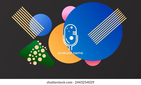 PODCAST GRADIENT DARK BACKGROUND COLORFUL WITH GEOMETRIC SHAPES COLOR SIMPLE TEMPLATE DESIGN VECTOR. GOOD FOR COVER DESIGN, BANNER, WEB,SOCIAL MEDIA
