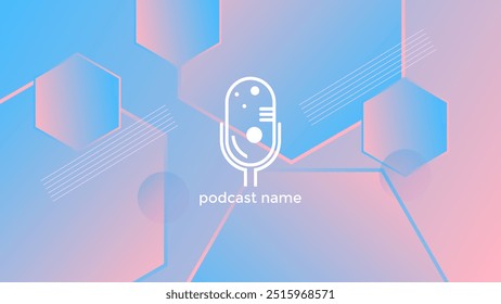 PODCAST GRADIENT PINK BLUE BACKGROUND COLORFUL WITH HEXAGON GEOMETRIC SHAPES COLOR SIMPLE TEMPLATE DESIGN VECTOR. GOOD FOR COVER DESIGN, BANNER, WEB,SOCIAL MEDIA