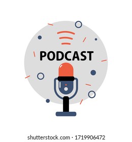 Podcast icon illustration. Vector concept with microphone and text Podcast. Flat design.