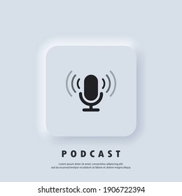 Podcast icon. Microphone icon. Logo, application, user interface. Podcast radio icons. Vector. Neumorphic UI UX white user interface web button. Neumorphism