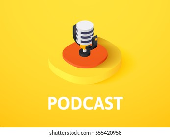 Podcast icon, vector symbol in flat isometric style isolated on color background