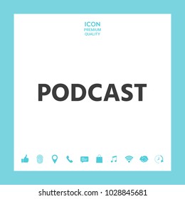 Podcast - icon for web and mobile app