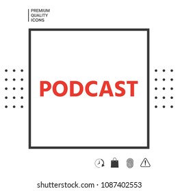 Podcast - icon for web and mobile app
