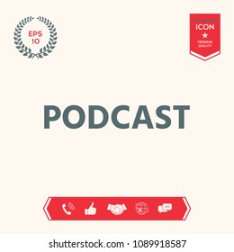 Podcast - icon for web and mobile app