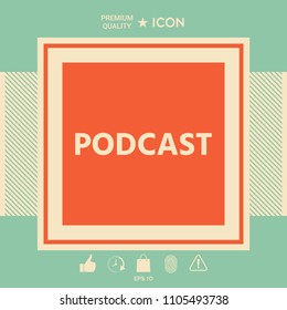Podcast - icon for web and mobile app