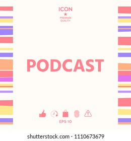 Podcast - icon for web and mobile app