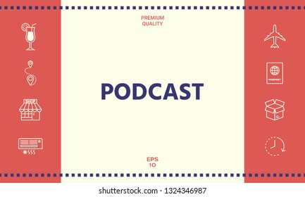 Podcast - icon for web and mobile app. Graphic elements for your design