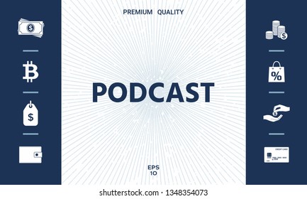 Podcast - icon for web and mobile app. Graphic elements for your design