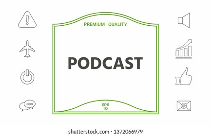Podcast - icon for web and mobile app. Graphic elements for your design