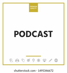 Podcast - icon for web and mobile app. Graphic elements for your design