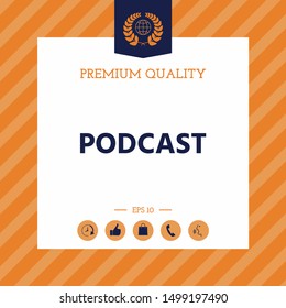 Podcast - icon for web and mobile app. Graphic elements for your design
