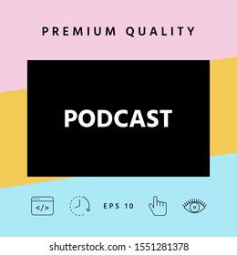 Podcast - icon for web and mobile app. Graphic elements for your design