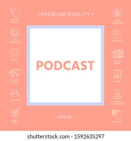 Podcast - icon for web and mobile app. Graphic elements for your design
