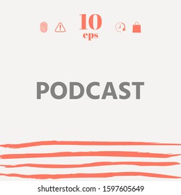Podcast - icon for web and mobile app. Graphic elements for your design