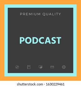 Podcast - icon for web and mobile app. Graphic elements for your design