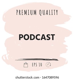 Podcast - icon for web and mobile app. Graphic elements for your design