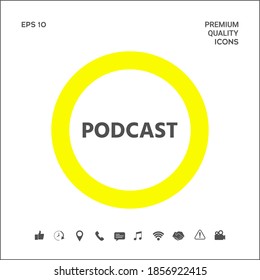 Podcast - icono para web y aplicación móvil. Elementos gráficos para su diseño
