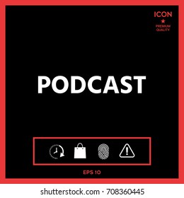 Podcast - icon for web and mobile app