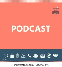 Podcast - icon for web and mobile app