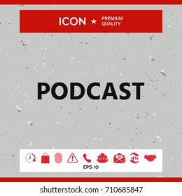 Podcast - icon for web and mobile app