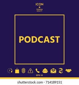 Podcast - icon for web and mobile app