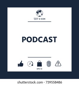 Podcast - icon for web and mobile app