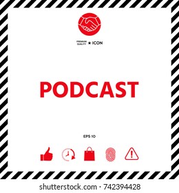 Podcast - icon for web and mobile app