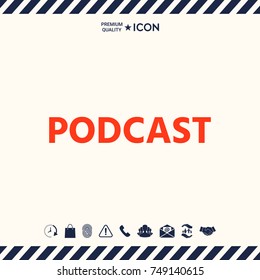Podcast - icon for web and mobile app