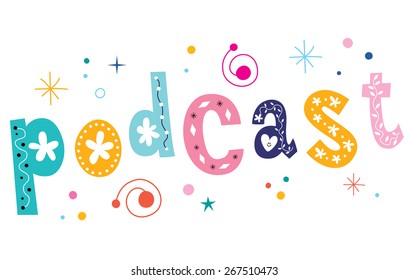 podcast - isolated word decorative lettering text