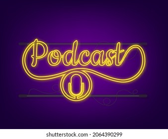 Podcast neon icon. Badge, icon, stamp, logo. Neon icon. Vector stock illustration