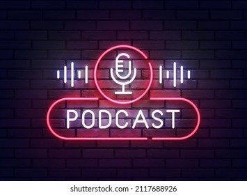 Podcast neon sign, bright signboard, light banner. Podcast logo neon, emblem and label. Vector illustration