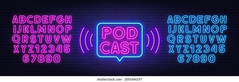 Podcast Neon Sign On Brick Wall Background.