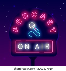 Podcast On Air Neon Street Billboard. Bright Microphone Icon. Light Outdoor Advertising. Simple Banner. Radio Show. Live Broadcast. Shiny Flyer. Vector Stock Illustration