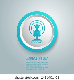 Podcast radio icon illustration. Studio table microphone with broadcast text podcast. Webcast audio record concept logo