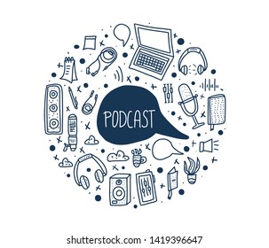 Podcast round badge with handwritten lettering and decoration. Text and podcasts symbols isolated on white background. Vector circle sketch concept. 