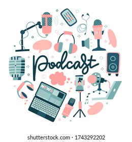 Podcast round shape concept. Sound recording device,media equipment. Microphone, broadcasting facilities color drawing isolated on white background. Flat hand drawn vector illustration with lettering.