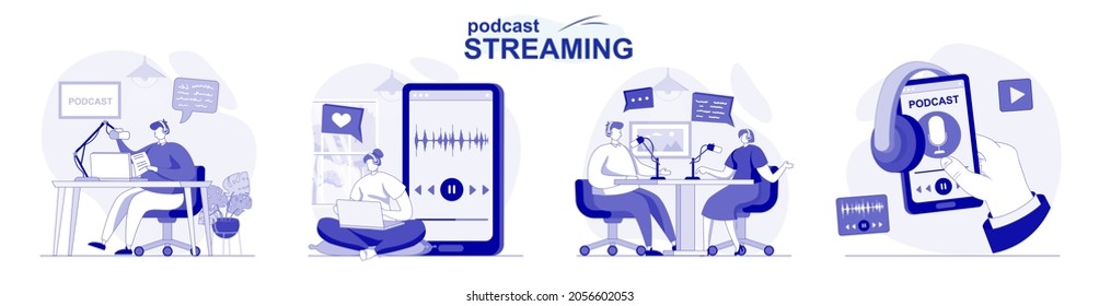 Podcast streaming isolated set in flat design. People make online broadcast or recording at studio, collection of scenes. Vector illustration for blogging, website, mobile app, promotional materials.