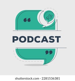 (Podcast) text written in speech bubble, Vector illustration.