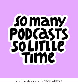 Podcast Vector Concept. Hand drawn lettering