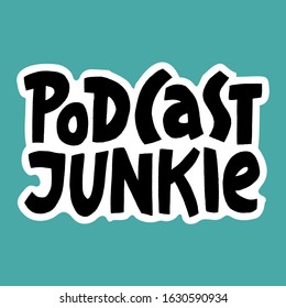 Podcast Vector Concept. Hand drawn lettering