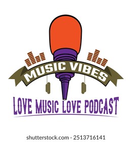Podcast Vibes Best And Trendy Unique Colorful Custom Vector Tshirt Design Illustration