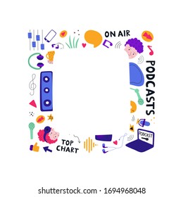 Podcasts concept frame with copyspace. Color flat icons for blogging and vlogging. Live streaming. Vector illustration
