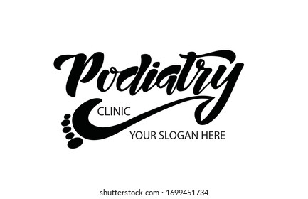 Podiaty clinic logo, isolated on white background. Hand drawn lettering typography. Vector illustration. Design for podiatry clinic, company, business.