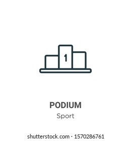Podium outline vector icon. Thin line black podium icon, flat vector simple element illustration from editable sport concept isolated on white background
