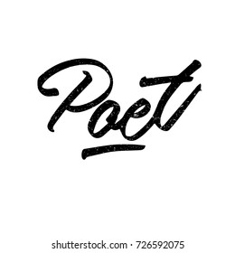 Poet. Ink hand lettering. Modern brush calligraphy. Handwritten phrase. Inspiration graphic design typography element. Cute simple vector sign.